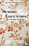 Mason, Charlotte M - School Education