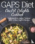 Parker, Andre - GAPS Diet One Pot Delights Cookbook
