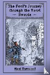Eastwood, Noel - The Fool's Journey through the Tarot Swords