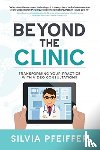 Pfeiffer, Silvia - Beyond the Clinic