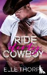 Thorpe, Elle - Ride Dirty, Cowboy