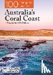 Exploring Eden Media - 100 Things to See on Australia's Coral Coast: + Karijini and the Pilbara