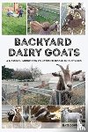 Downham, Kate - Backyard Dairy Goats