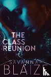 Blaize, Savannah - The Class Reunion
