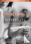 Lloyd, Leah - Emotional Infertility Workbook
