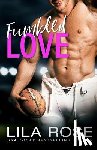 Rose, Lila - Fumbled Love
