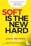Mether, Leah - Soft Is the New Hard