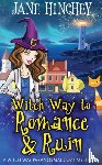 Hinchey, Jane - Witch Way to Romance & Ruin