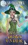 Hinchey, Jane - Witch Way Down Under