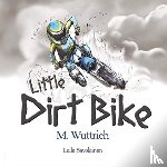 Wuttrich, M - Little Dirt Bike
