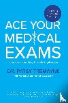 Tremayne, Patsy - Ace Your Medical Exams
