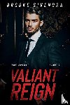 Sivendra, Brooke - Valiant Reign
