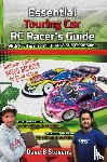 Stevens, Dave B - Essential Touring Car RC Racer's Guide