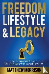 Morrison, Matthew - Freedom, Lifestyle & Legacy