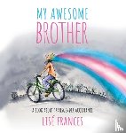 Frances, Lise - My Awesome Brother