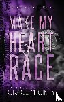 McGinty, Grace - Make My Heart Race