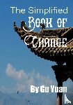 Gu, Yaun - The Simplified book of Change
