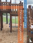 Bailey, Ralph, Stubbersfield, Edgar - Timber in Playgrounds