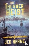 Herne, Jed - The Thunder Heist