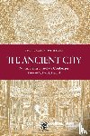 Fustel de Coulanges, Numa Denis - The Ancient City - Imperium Press