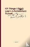 Lebner, Sarah - 101 Things I Didn't Learn In Architecture School
