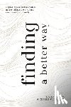 Banger, David, Stevenson, Michelle - Finding a Better Way