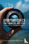 Longstaff, Simon, Hunt, Katherine, Tate, Carolyn - Everyday Ethics for Financial Advisers