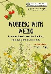 Wall, Kate - Working With Weeds