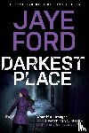 Ford, Jaye - Darkest Place