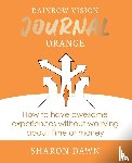 Dawn, Sharon - Rainbow Vision Journal ORANGE