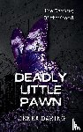 Daring, Jenna - Deadly Little Pawn