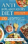Anderson, July - Anti-Inflammatory Diet Cookbook for Beginners