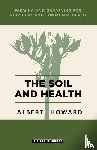 Howard, Albert - The Soil and Health