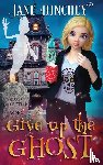 Hinchey, Jane - Give up the Ghost