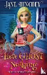 Hinchey, Jane - Here Ghost Nothing