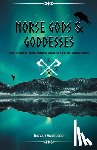 Askelson, Ingvar - Norse Gods and Goddesses: Guide to Understanding Scandinavian Deities and the Viking Religion