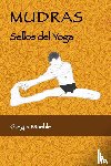 Maehle, Gregor - Mudras Sellos Del Yoga