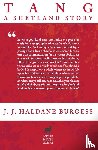 Haldane Burgess, J J - Tang