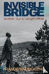 Deng, Francis Mading - Invisible Bridge