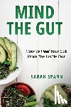 Spann, Sarah - Mind The Gut