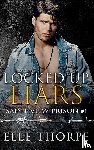 Thorpe, Elle - Locked Up Liars