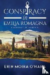 O'Hara, Erin Moira - Conspiracy in Emilia Romagna
