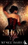 Dahlia, Renee - Show Up