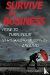 Lloyd, Steve - Survive in Business