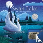 Newman Gray, James - Swan Lake: A Musical Book: Wind-Up Sound Book