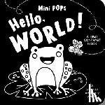 Lake Press - Mini Pops: Hello, World!: A High Contrast Pop-Up Book