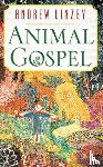 Linzey, Andrew - Animal Gospel