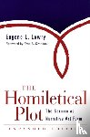 Lowry, Eugene L. - The Homiletical Plot, Expanded Edition