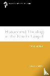 Martyn, J. Louis - History and Theology in the Fourth Gospel, Revised and Expanded