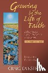 Dykstra, Craig - Growing in the Life of Faith, Second Edition
